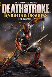 Deathstroke Knights and Dragons The Movie (2020)