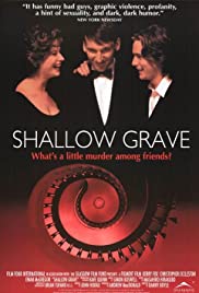 Shallow Grave (1994) หลุมของคนโลภ