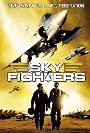 Sky Fighters (2005) ซิ่งสะท้านฟ้า สกัดแผนระห่ำโลก