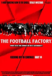 The Football Factory (2004) สงครามระห่ำ กองทัพลูกหนัง